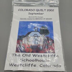 Colorado Quilt Block Pattern 2002 The Old Westcliffe Schoolhouse Bernina Denver